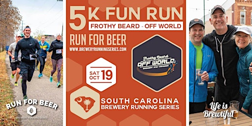 Primaire afbeelding van 5k Beer Run + Frothy Beard Off World | 2024 SC Brewery Running Series