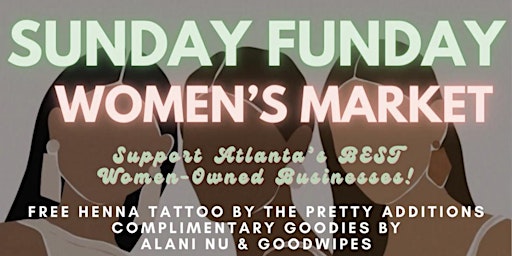 Hauptbild für Sunday Funday Women’s Makers Market | East Atlanta Village