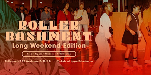 THE ROLLER BASHMENT | Skate + Vibe | Long Weekend Sun Feb 18 primary image