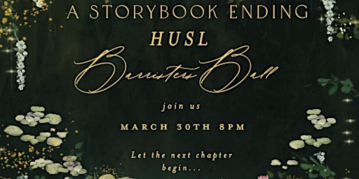 Image principale de HUSL 2024 Barristers' Ball: A Storybook Ending