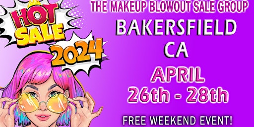 Primaire afbeelding van Bakersfield, CA - Makeup Blowout Sale Event!