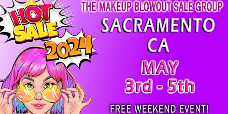 Sacramento, CA - Makeup Blowout Sale Event! primary image