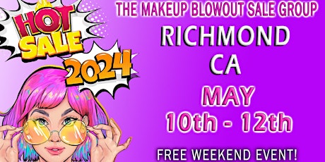 Richmond, CA - Makeup Blowout Sale Event!