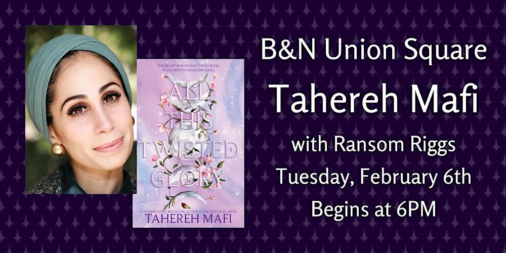 Tahereh Mafi celebrates ALL THIS TWISTED GLORY at B&N Union
