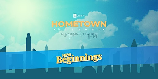 Hometown Hangout - "New Beginnings" primary image