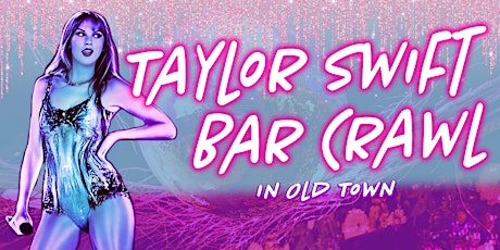 Image principale de Taylor Swift Bar Crawl: Eras, Ex's and Everything Taylor
