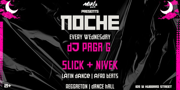 Noche at Miki's Park | DJ Papa G, Slick, Nivek