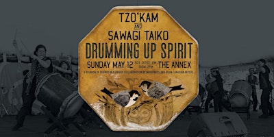 Immagine principale di Drumming Up Spirit featuring Sawagi Taiko and Tzo'kam 