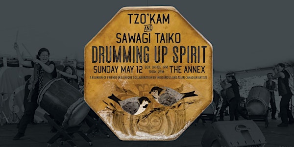 Drumming Up Spirit featuring Sawagi Taiko and Tzo'kam