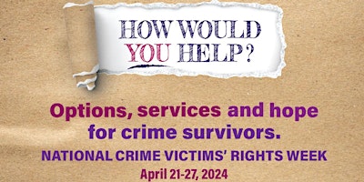 Imagem principal do evento 2024 National Crime Victims' Rights Week Memorial - West Valley
