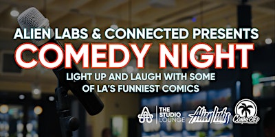Imagem principal do evento Alien Labs & Connected Presents Comedy Night