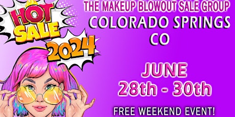 Colorado Springs, CO - Makeup Blowout Sale Event!