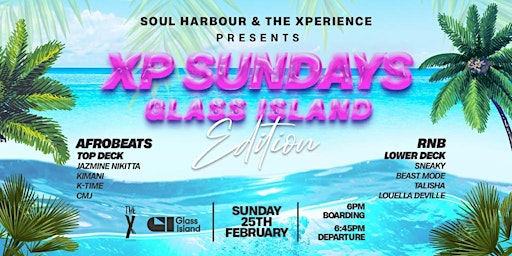 Imagem principal do evento Glass Island - Soul Harbour pres. XP SUNDAYS -  Sunday 25th February