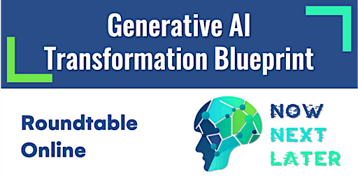 Immagine principale di Roundtable: Generative AI Transformation Blueprint 