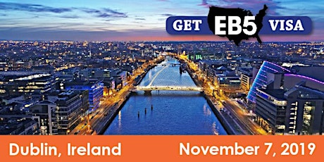 EB-5 Visa Info Session – Dublin, Ireland – 6% Investor Return & Low Fees primary image