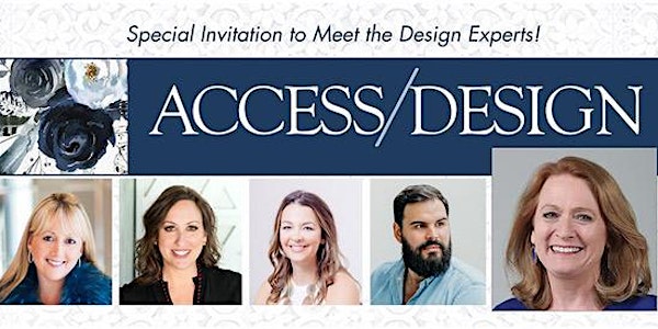 ACCESS/DESIGN - Meet the Design Experts!