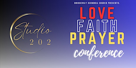 Love, Faith, & Prayer Conference primary image