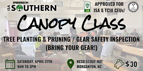 Canopy Class: Tree Planting & Pruning / Gear Safety Inspection