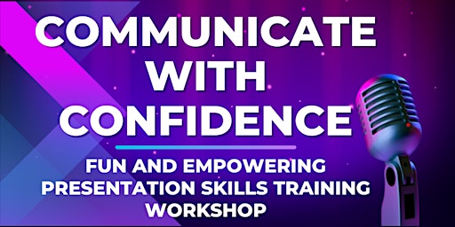 Communicate With Confidence: Empowering Public Speaking Workshop, Melbourne primary image