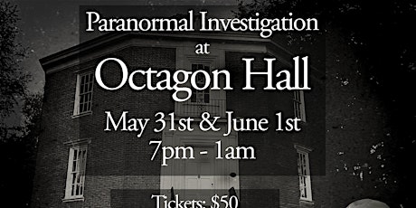 Paranormal Investigation at Octagon Hall