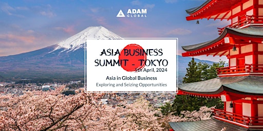 Imagem principal de Asia Business Summit - Tokyo (Global Business Opportunities in Asia)