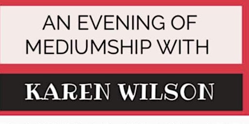 An Evening of Mediumship with Karen Wilson primary image