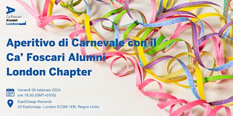 Aperitivo di Carnevale 2024 con il Ca' Foscari Alumni London Chapter primary image