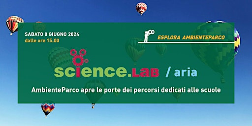 Imagem principal do evento Esplora AmbienteParco - Science.Lab Aria