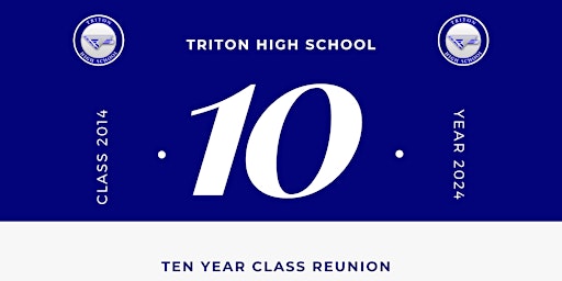 Primaire afbeelding van Triton High School Class of 2014 Reunion