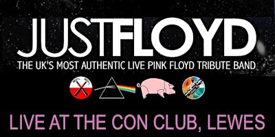 Just Floyd Pink Floyd Tribute - Live at the Con Club, Lewes primary image