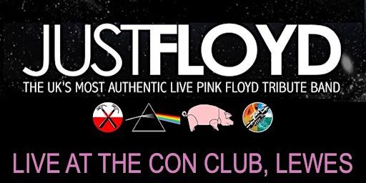 Just Floyd Pink Floyd Tribute - Live at the Con Club, Lewes primary image