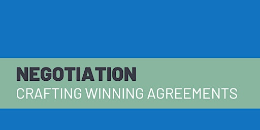 Imagen principal de Negotiation - Crafting Winning Agreement