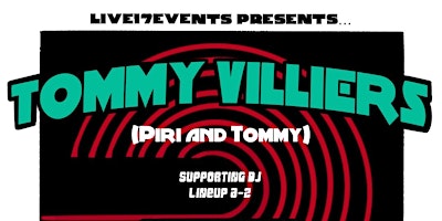 Image principale de LIVE17EVENTS Presents... Tommy Villiers!