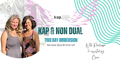 Image principale de KAP Non Dual Immersion 2 days Bristol - Kundalini Activation Process