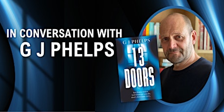 In Conversation with G.J Phelps