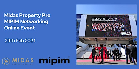 Imagen principal de Midas Property Pre MIPIM Networking Online Event