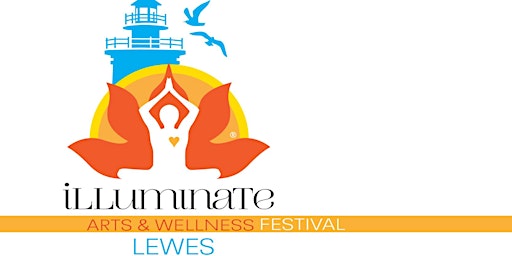 Primaire afbeelding van Illuminate Lewes Mind-Body-Spirit-Arts Festival