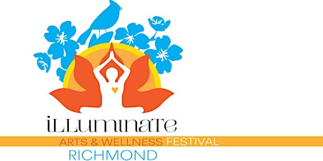 Illuminate Richmond Mind-Body-Spirit-Arts Festival