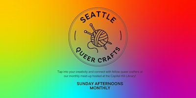 Imagen principal de Seattle Queer Crafts Monthly Meet Up