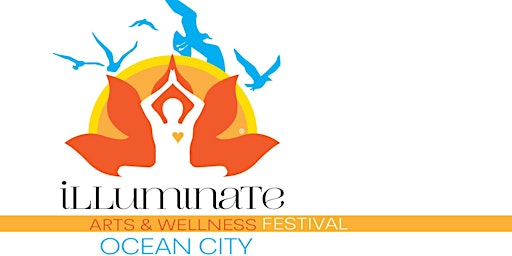 Hauptbild für Illuminate Ocean City Mind-Body-Spirit-Arts Festival