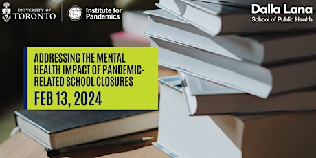 Addressing the Mental Health Impact of Pandemic-related School Closures primary image