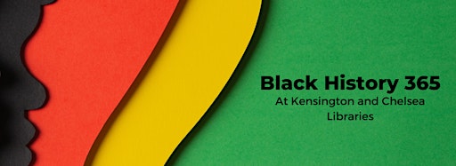 Immagine raccolta per Black History 365 - Kensington & Chelsea Libraries