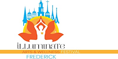 Image principale de Illuminate Frederick Mind-Body-Spirit-Arts Festival