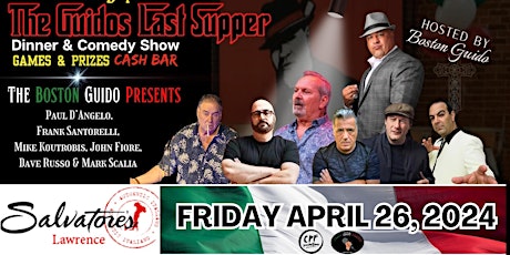 Imagen principal de Boston Guido's Last Supper  Show Friday April 26th at Salvatore's Lawrence