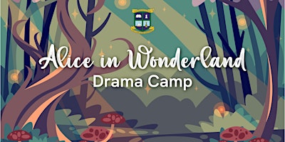 Alice+in+Wonderland+Drama+Camp