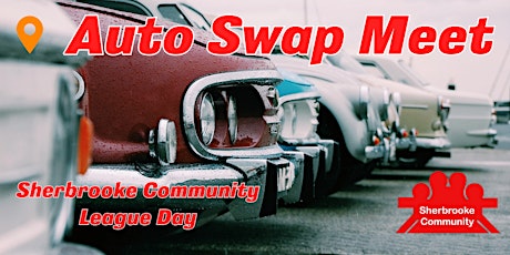 Sherbrooke Community League Day Auto Swap Meet Sign Up