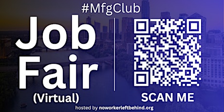 #MfgClub Virtual Job Fair / Career Expo Event #Austin #AUS