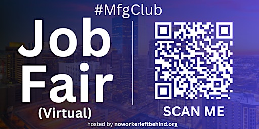 Primaire afbeelding van #MfgClub Virtual Job Fair / Career Expo Event #Phoenix #PHX