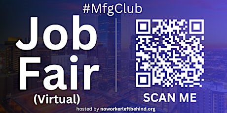 #MfgClub Virtual Job Fair / Career Expo Event #Phoenix #PHX