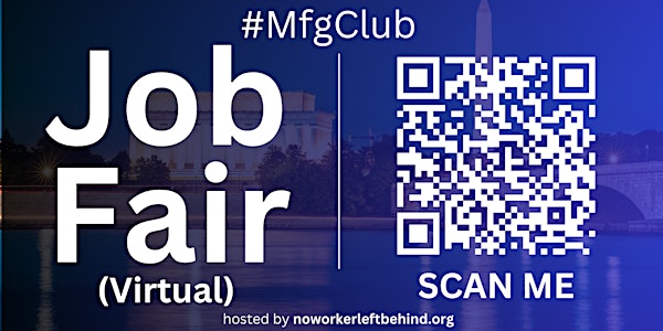 #MfgClub Virtual Job Fair / Career Expo Event #DC #IAD